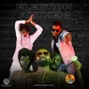 About Election Anthem Song